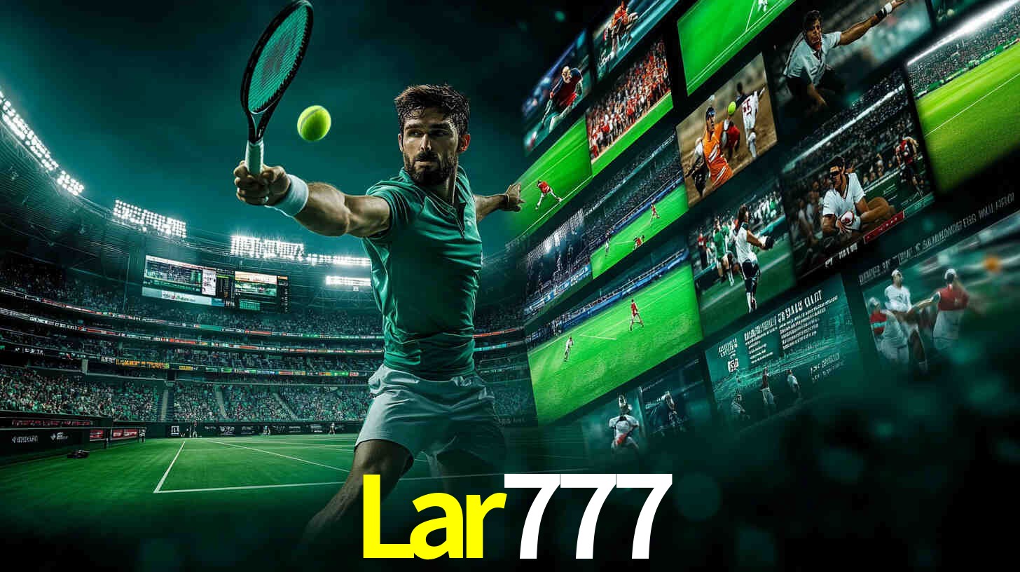 Apostas Esportivas na Lar777: Um Guia Completo